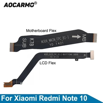 Aocarmo дънната Платка Дънната Платка Гъвкав Кабел За Xiaomi Redmi Note 10 Pro LCD Flex Ремонт на Част от