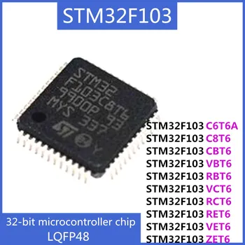 STM32F103C6T6A STM32F103C8T6 STM32F103CBT6 STM32F103VBT6 STM32F103RBT6 VCT6 RCT6 RET6 VET6 ZET6 ARM 32-битов чип на микроконтролера