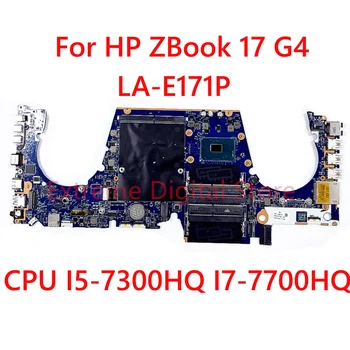 Лаптоп HP ZBook 17 G4 дънна платка LA-E171P с процесор I5-7300HQ I7-7700HQ 100% тествана, работи изцяло